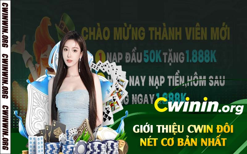 Giới thiệu Cwin đôi nét cơ bản nhất 