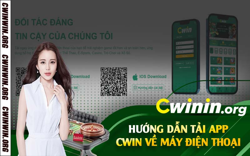 Hướng dẫn tải app Cwin về máy điện thoại 