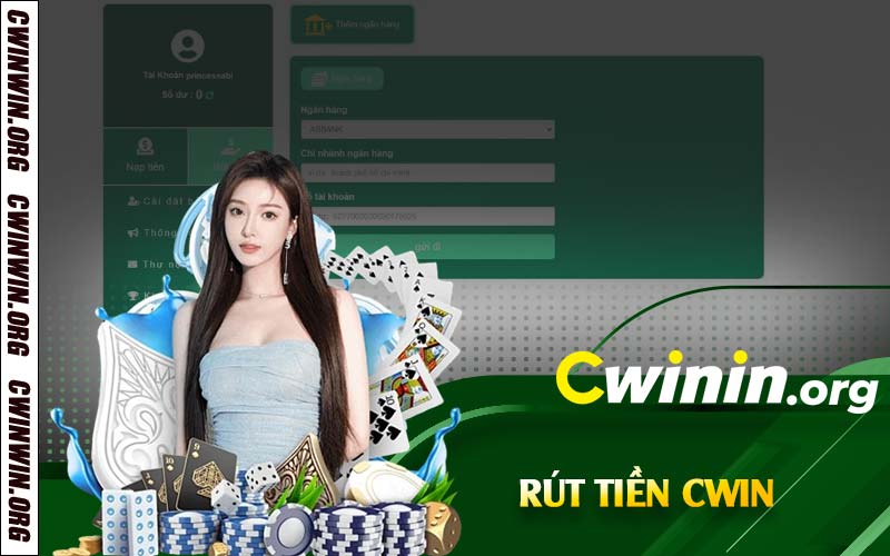 Hướng dẫn cách rút tiền Cwin chi tiết từ A – Z